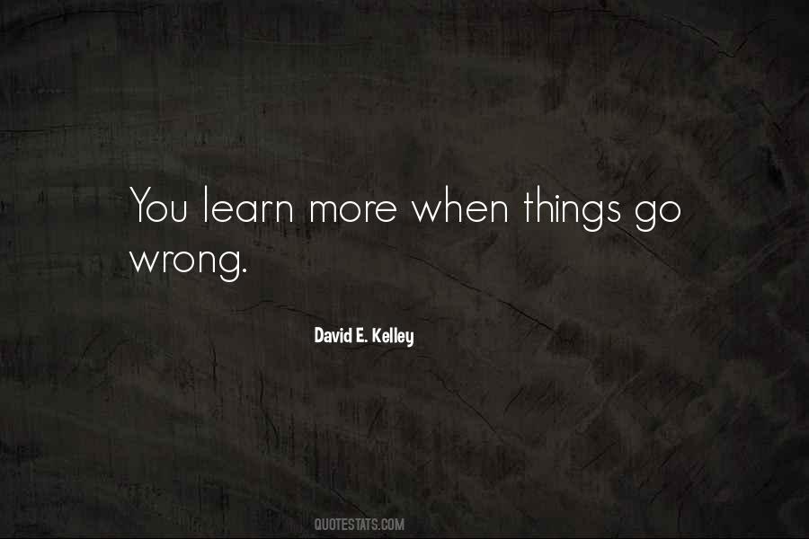 Quotes About When Things Go Wrong #381981