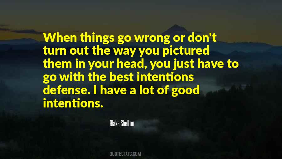 Quotes About When Things Go Wrong #787696