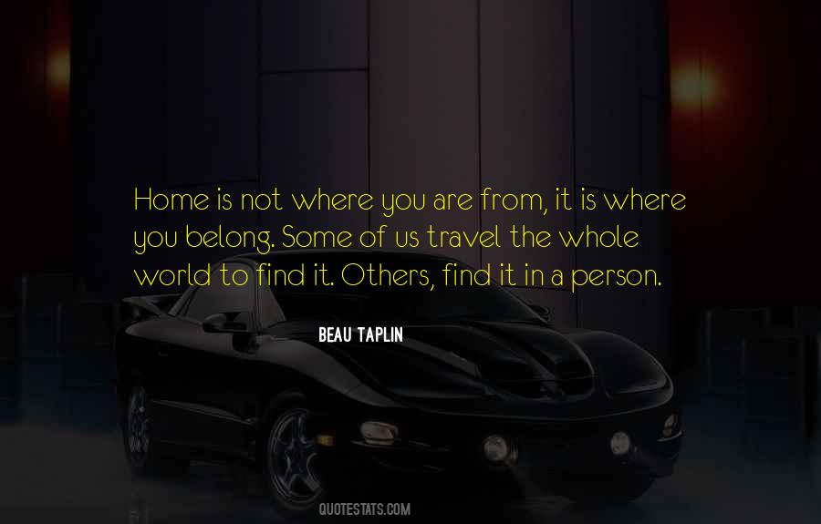 Quotes About Where You Are From #1607923