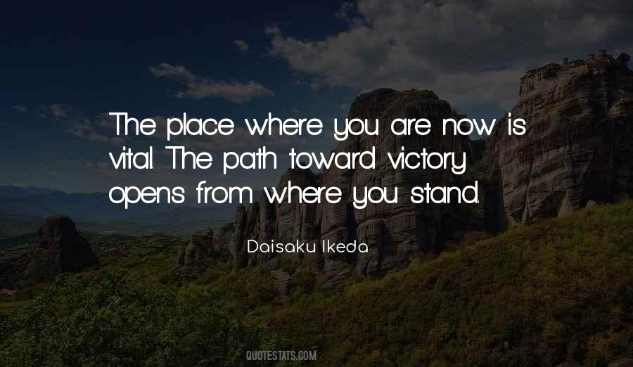 Quotes About Where You Are Now #1834491