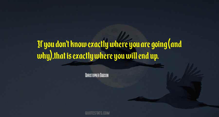 Quotes About Where You End Up #126079