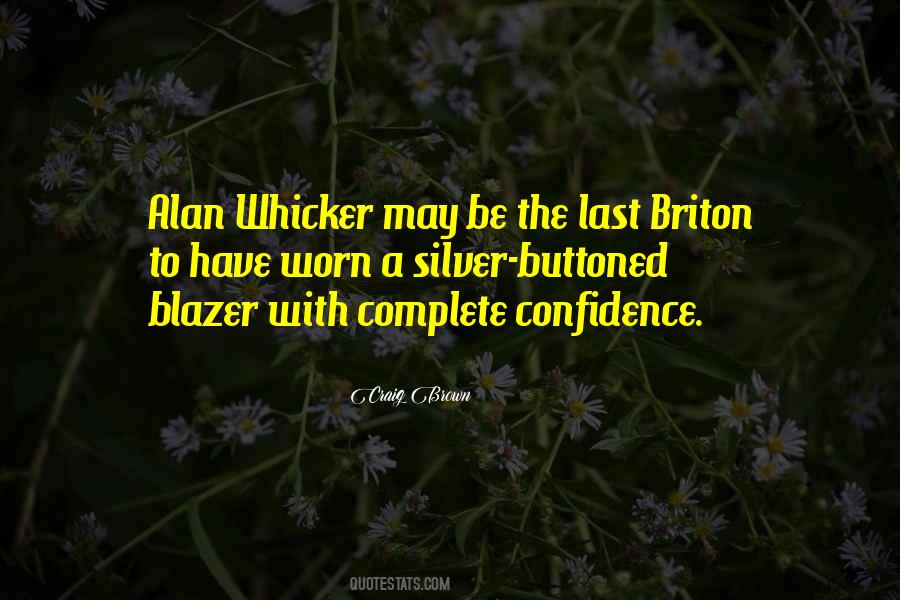 Quotes About Whicker #554268