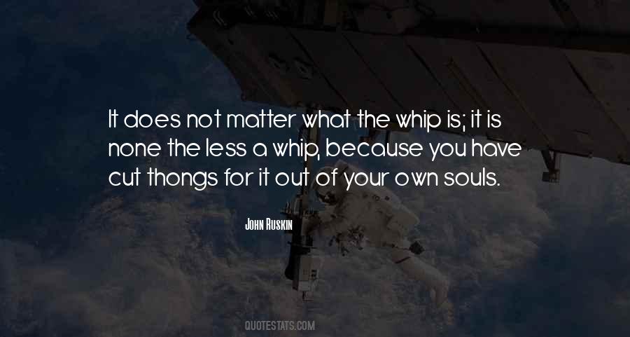 Quotes About Whip #1086685