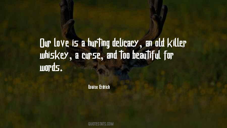 Quotes About Whiskey And Love #1555401
