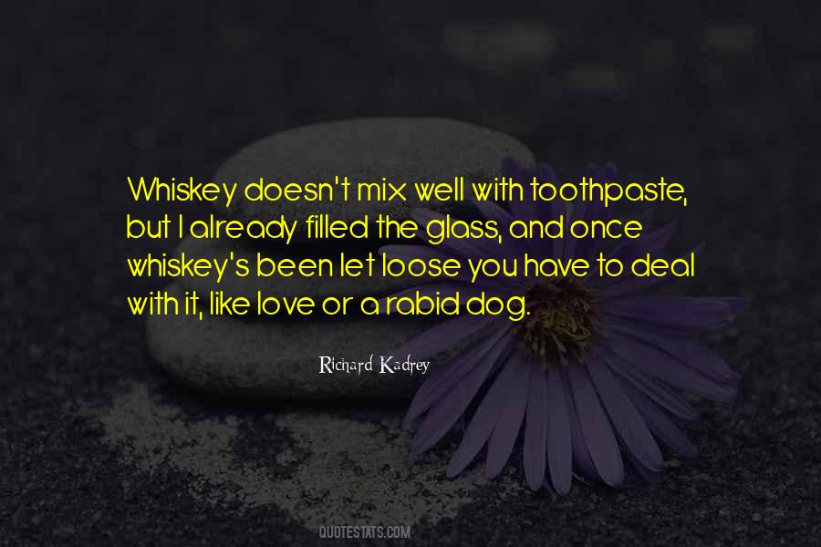 Quotes About Whiskey And Love #3252