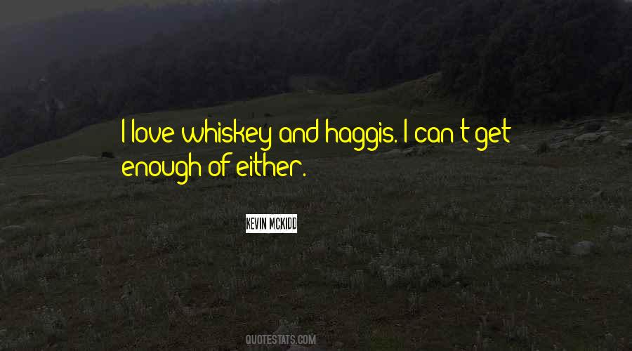 Quotes About Whiskey And Love #597274