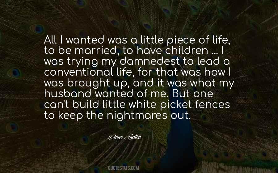 Quotes About White Picket Fences #990741