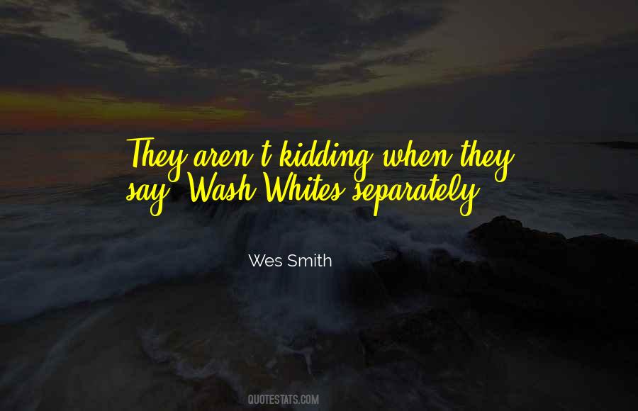 Quotes About Whites #1727297