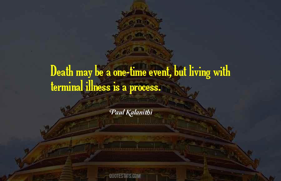 Quotes About Terminal Illness #1058425