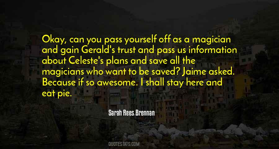 Quotes About Who You Can Trust #1484204 Quotes About Who You Can Trust #1484204