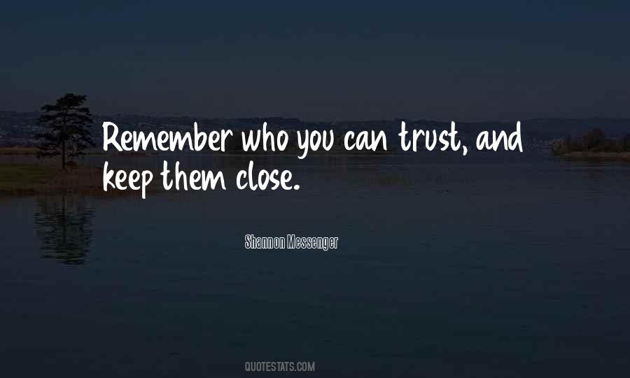 Quotes About Who You Can Trust #507683