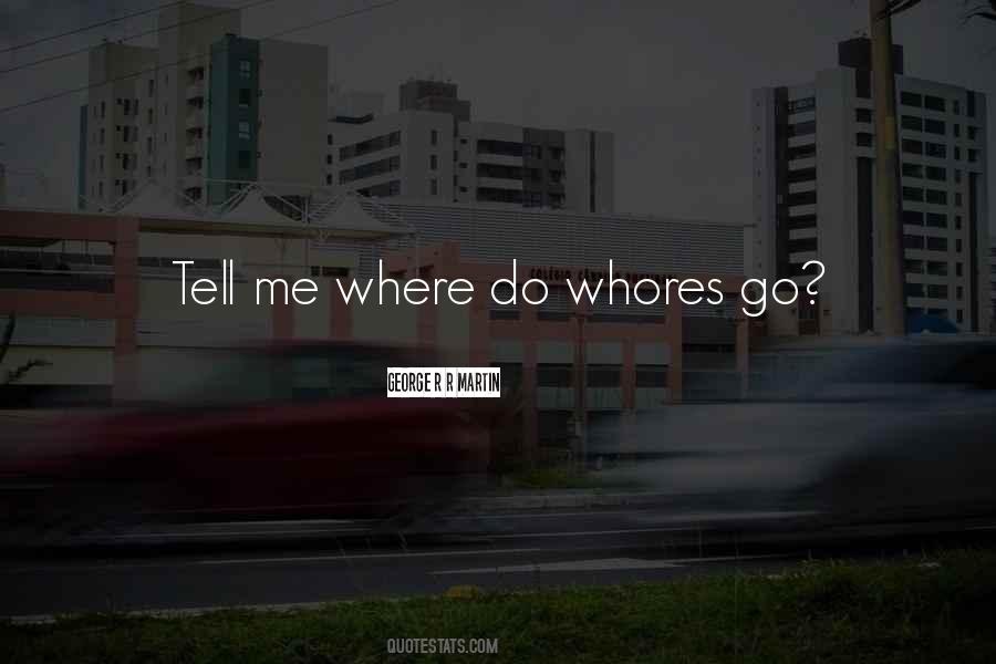 Quotes About Whores #815009