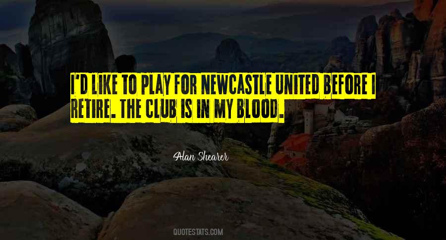 Quotes About Newcastle #1330223