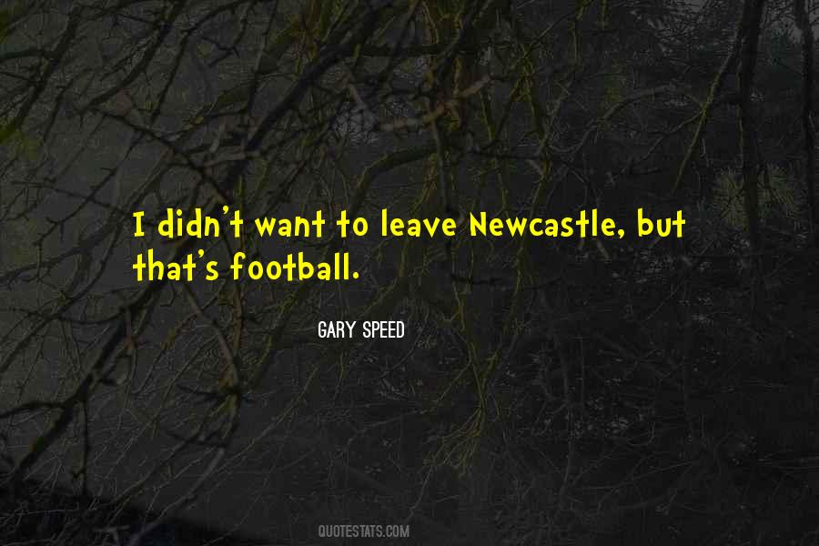 Quotes About Newcastle #340219