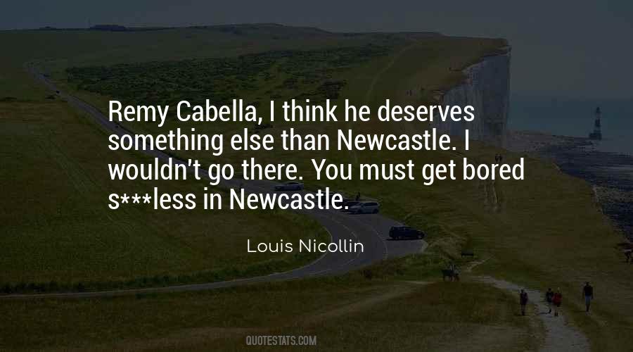 Quotes About Newcastle #776716