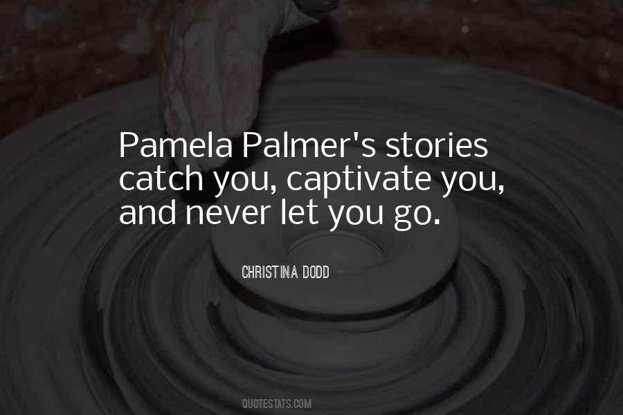 Quotes About Never Letting Go #650204