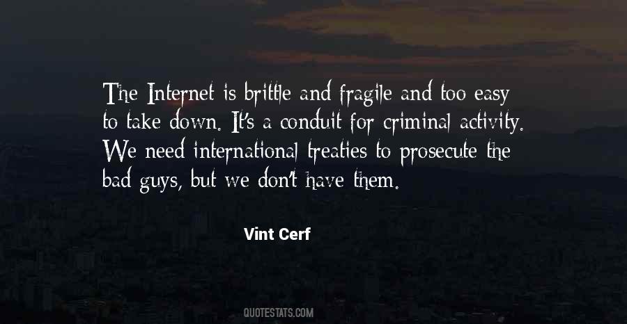 Quotes About Why The Internet Is Bad #134767