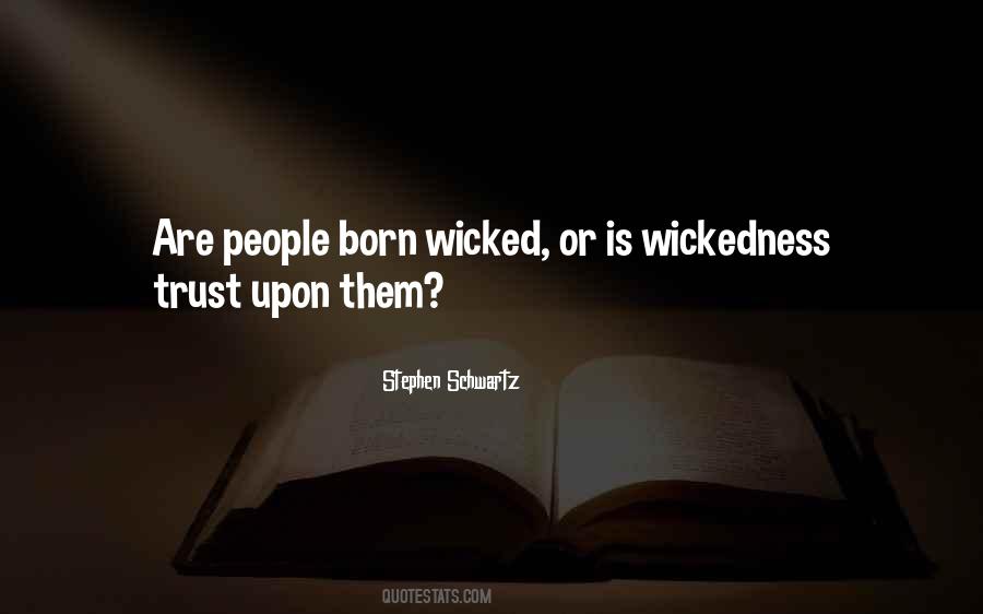 Quotes About Wicked People #586841