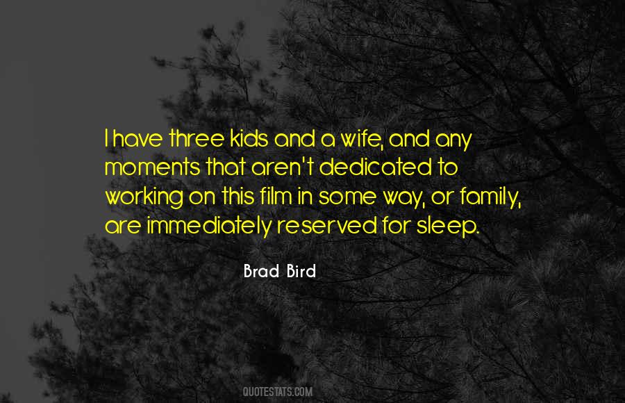 Quotes About Wife And Kids #409948