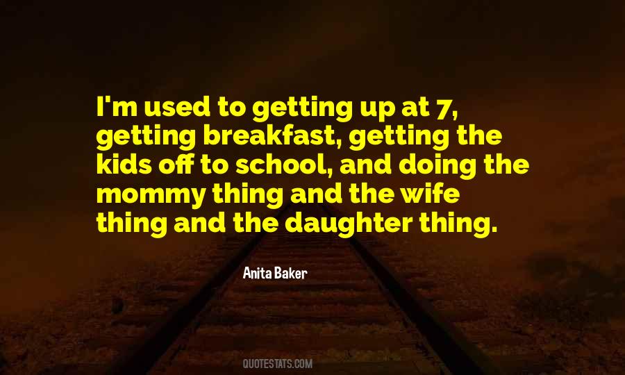 Quotes About Wife And Kids #471994