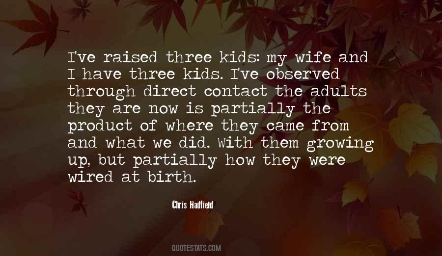 Quotes About Wife And Kids #92539