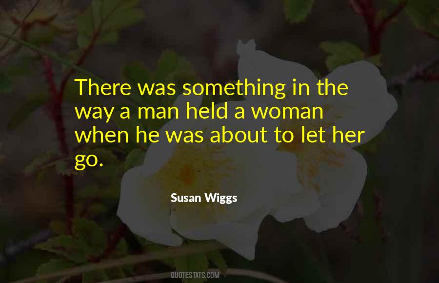 Quotes About Wiggs #1287339