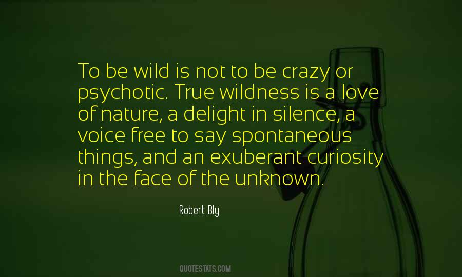 Quotes About Wild And Crazy #1262086