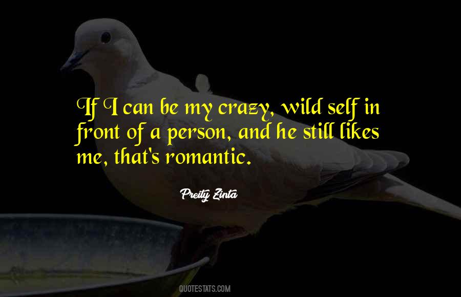 Quotes About Wild And Crazy #492410
