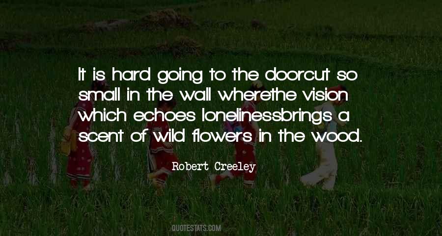 Quotes About Wild Flowers #397973