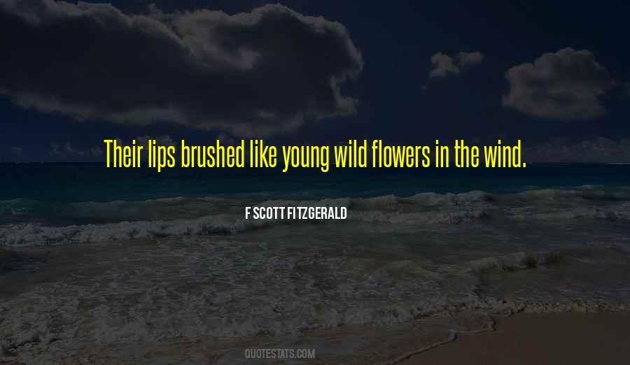 Quotes About Wild Flowers #734438