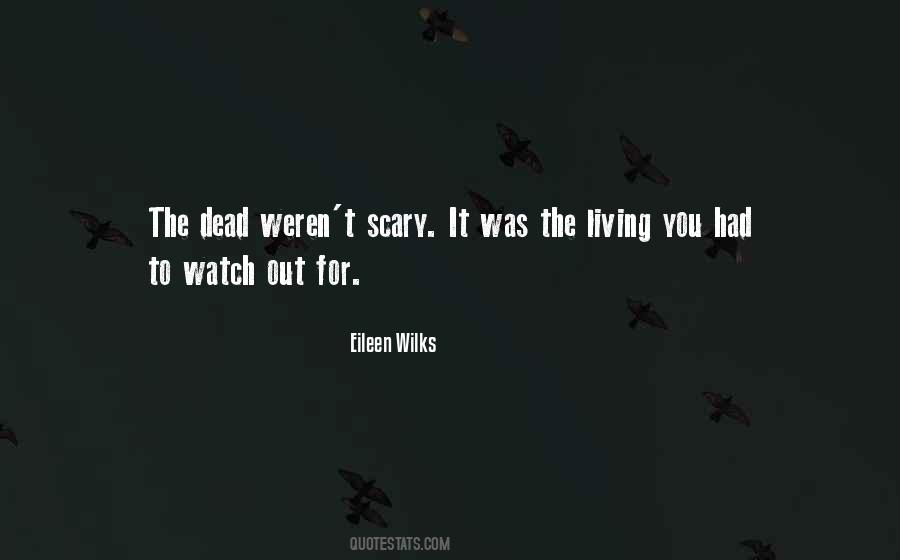 Quotes About Wilks #1051293