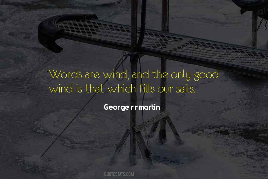 Quotes About Wind And Sails #73733