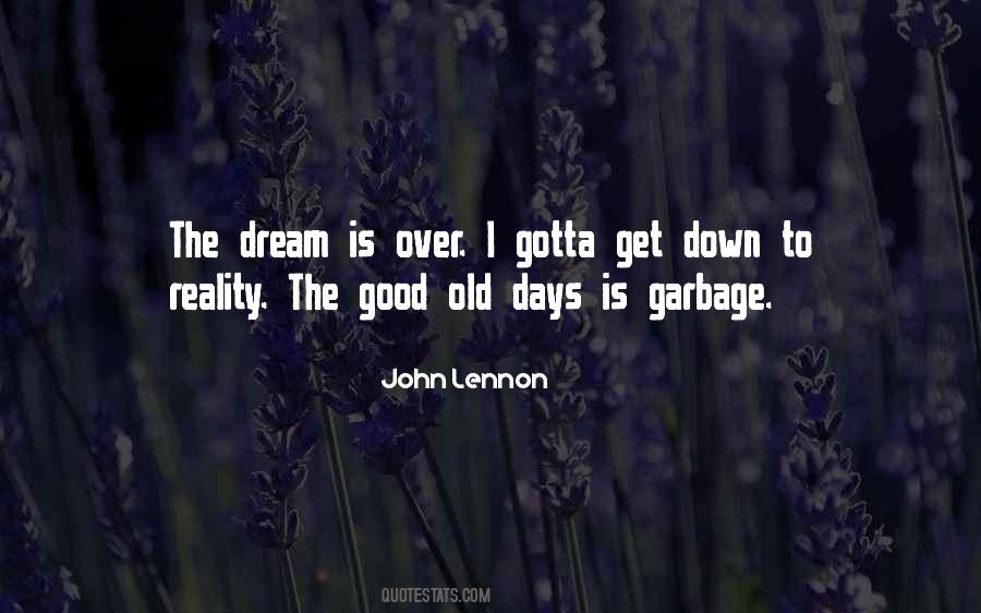 Quotes About Good Old Days #1347075