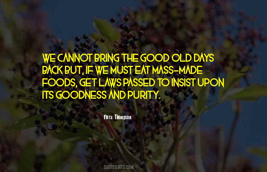 Quotes About Good Old Days #1463196