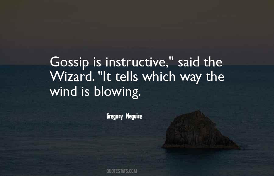 Quotes About Wind Blowing #511516