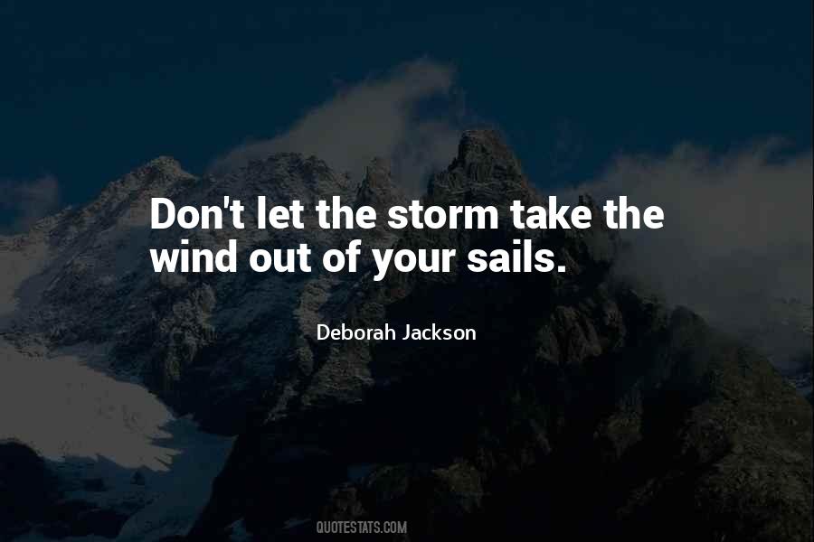 Quotes About Wind In Your Sails #528028