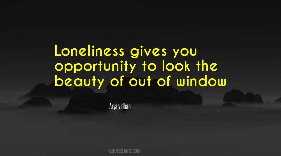 Quotes About Window Of Opportunity #1727514