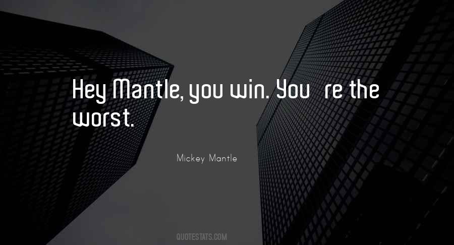 Quotes About Winning Baseball #1108882