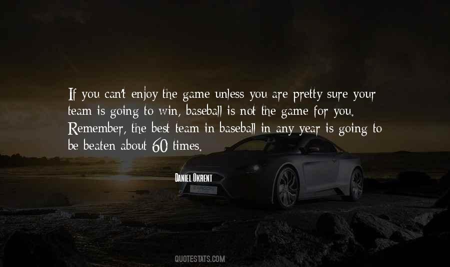 Quotes About Winning Baseball #1267650