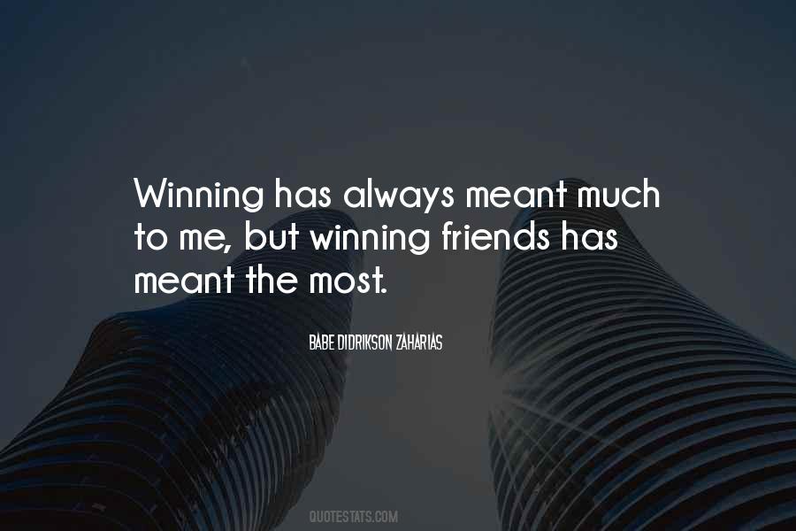 Quotes About Winning Sports #1094483