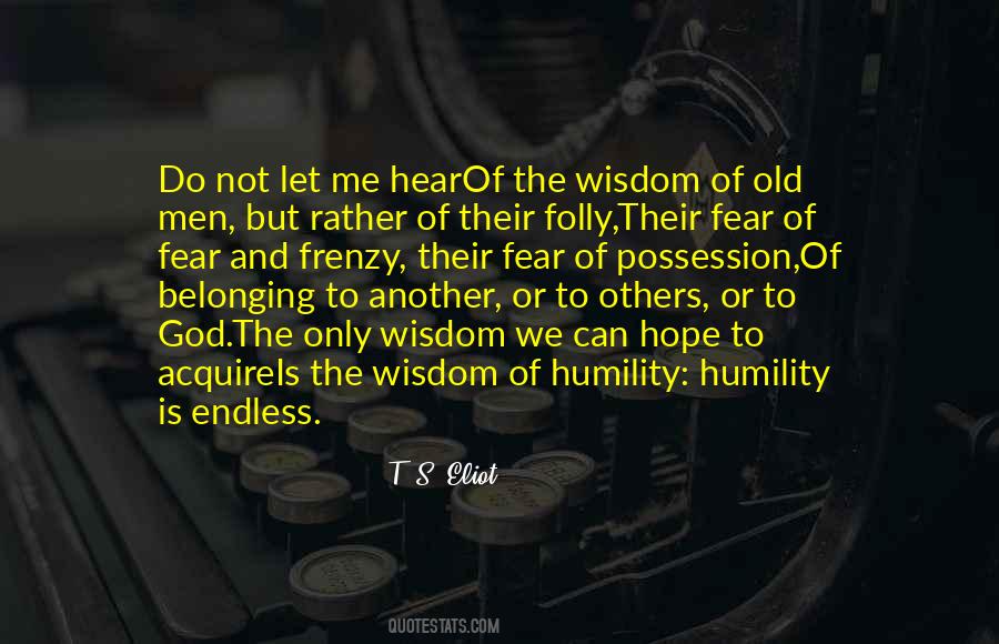 Quotes About Wisdom And Humility #1065167