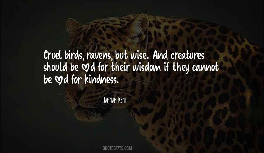 Quotes About Wisdom And Kindness #488086