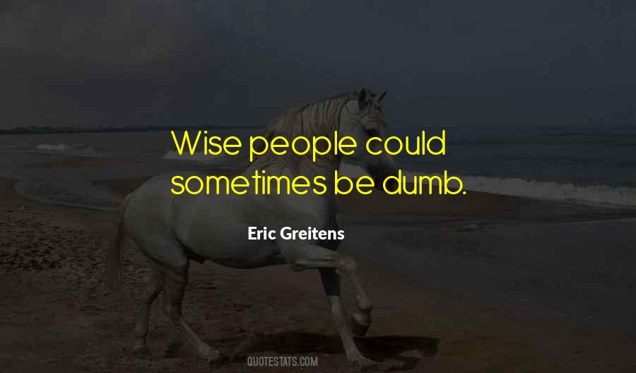 Quotes About Wise People #849999