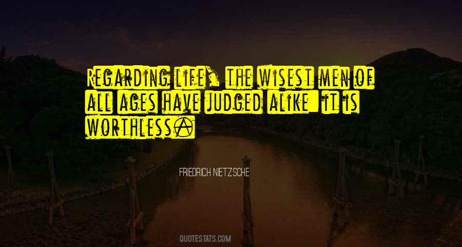 Quotes About Wisest Life #909190