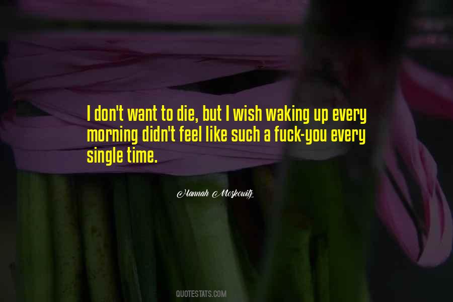 Quotes About Wish To Die #1002799