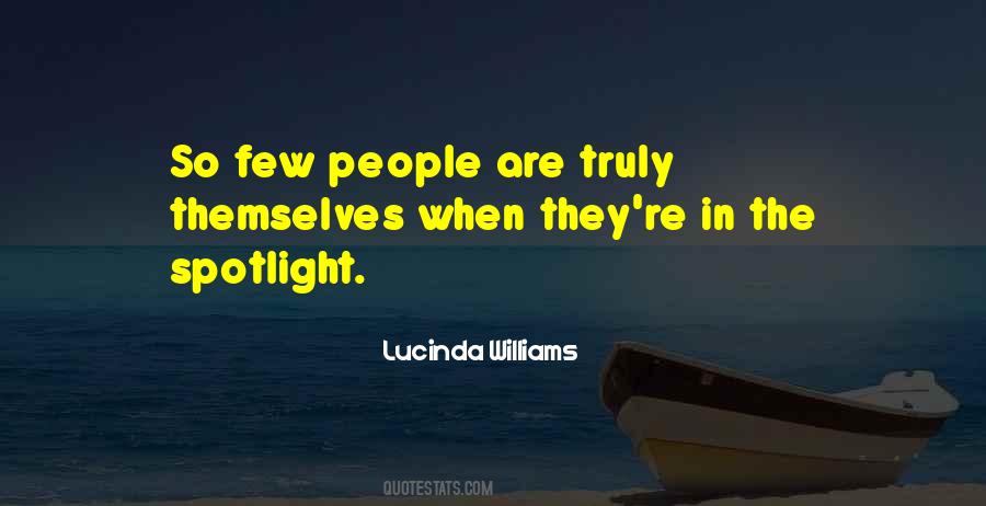 Quotes About Spotlight People #771832