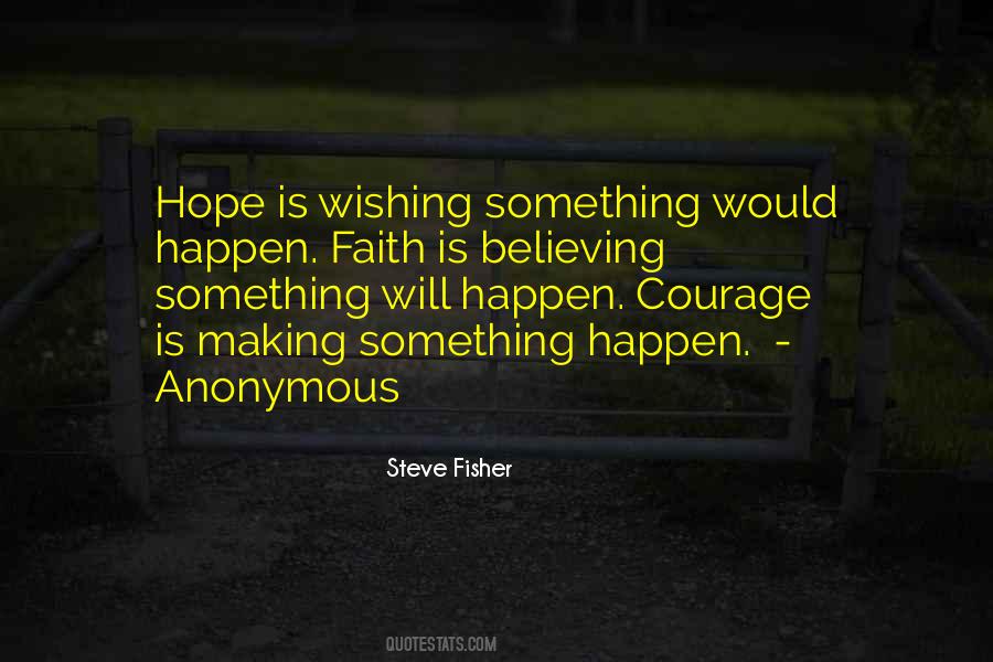 Quotes About Wishing For Something To Happen #904112
