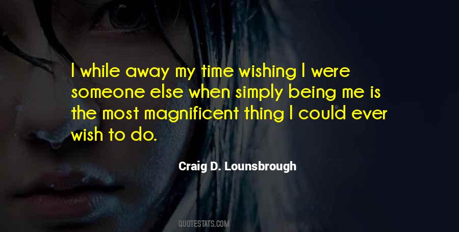 Quotes About Wishing Time Away #1380365