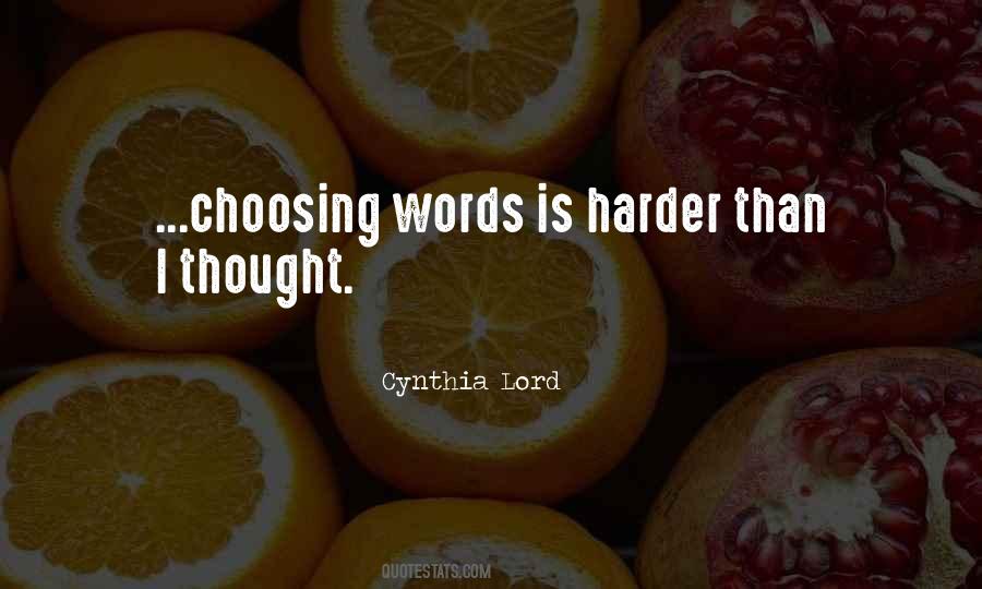 Quotes About Choosing Your Words #306447