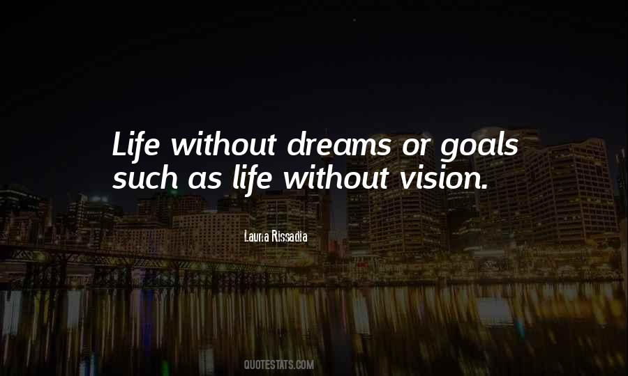 Quotes About Without Dreams #1553621